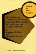Bild: Activation and Catalytic Reactions of Saturated Hydrocarbons in the Presence of Metal Complexes - Kluwer Academic Publishers