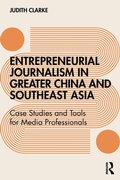 Cover: Entrepreneurial journalism in greater China and Southeast Asia - Routledge