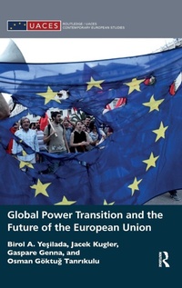 Enlarge image Cover: Global Power Transition and the Future of the European Union - Routledge