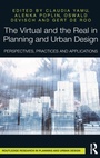 Cover: The Virtual and the Real in Planning and Urban Design - Routledge