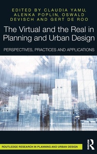 Enlarge image Cover: The Virtual and the Real in Planning and Urban Design - Routledge
