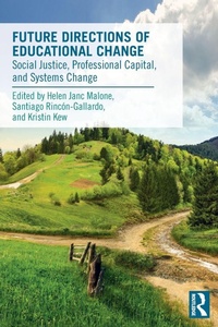 Enlarge image Cover: Future Directions of Educational Change - Routledge