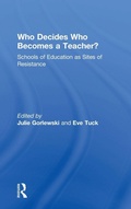 Cover: Who Decides Who Becomes a Teacher? - Routledge