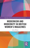 Cover: Modernism and Modernity in British Women's Magazines - Routledge