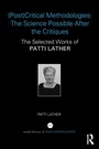Bild: (Post)Critical Methodologies: The Science Possible After the Critiques - Routledge