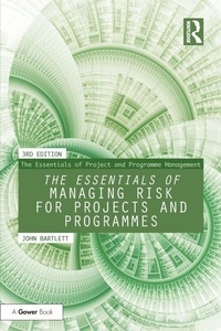 Enlarge image Cover: The Essentials of Managing Risk for Projects and Programmes - Routledge