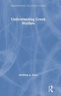Cover: Understanding Greek Warfare - Routledge
