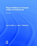 Cover: Report Writing for Criminal Justice Professionals - Routledge