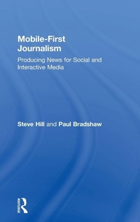 Enlarge image Cover: Mobile-First Journalism - Routledge