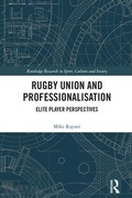 Cover: Rugby Union and Professionalisation - Routledge