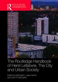 Cover: The Routledge Handbook of Henri Lefebvre, The City and Urban Society - Routledge