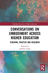 Enlarge image Cover: Conversations on Embodiment Across Higher Education - Routledge
