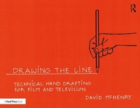 Abbildung von: Drawing the Line: Technical Hand Drafting for Film and Television - Routledge