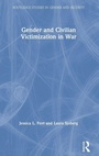 Cover: Gender and Civilian Victimization in War - Routledge
