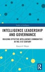 Cover: Intelligence Leadership and Governance - Routledge