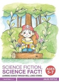 Cover: Science Fiction, Science Fact! Ages 5-7 - Routledge