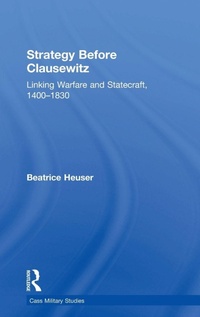 Enlarge image Cover: Strategy Before Clausewitz - Routledge