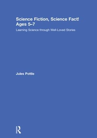 Enlarge image Cover: Science Fiction, Science Fact! Ages 5-7 - Routledge