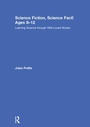 Cover: Science Fiction, Science Fact! Ages 8-12 - Routledge