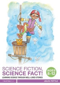 Enlarge image Cover: Science Fiction, Science Fact! Ages 8-12 - Routledge