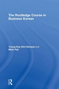 Cover: The Routledge Course in Business Korean - Routledge