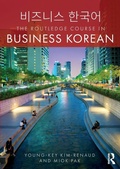 Cover: The Routledge Course in Business Korean - Routledge