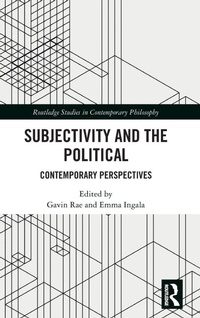 Enlarge image Cover: Subjectivity and the Political - Routledge