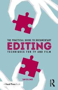 Abbildung von: The Practical Guide to Documentary Editing - Routledge