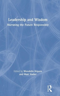 Enlarge image Cover: Leadership and Wisdom - Routledge