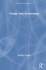 Cover: Change and Archaeology - Routledge