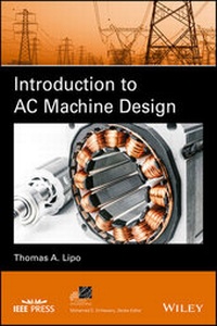 Enlarge image Cover: Introduction to AC Machine Design - Wiley-IEEE Press