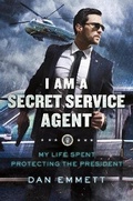 Cover: I Am a Secret Service Agent - St Martin's Press