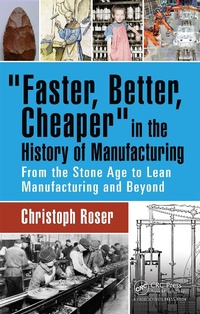 Abbildung von: Faster, Better, Cheaper in the History of Manufacturing - Productivity Press
