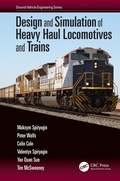 Cover: Design and Simulation of Heavy Haul Locomotives and Trains - CRC Press