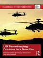 Cover: UN Peacekeeping Doctrine in a New Era - Routledge