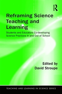 Enlarge image Cover: Reframing Science Teaching and Learning - Routledge