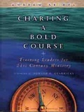 Cover: Charting a Bold Course - Moody Publishers