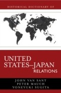 Cover: Historical Dictionary of United States-Japan Relations - Scarecrow Press