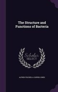 Cover: The Structure and Functions of Bacteria - Palala Press