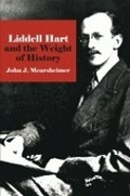 Cover: Liddell Hart and the Weight of History - Cornell University Press