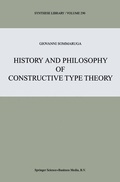 Cover: History and Philosophy of Constructive Type Theory - Springer