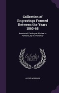 Cover: Collection of Engravings Formed Between the Years 1860-68 - Palala Press