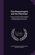 Cover: The Pharmacopeia and the Physician - Palala Press