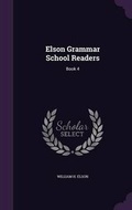 Cover: Elson Grammar School Readers - Palala Press