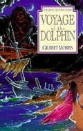 Cover: Voyage of the Dolphin: Book 7 - Moody Publishers