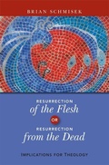 Cover: Resurrection of the Flesh or Resurrection from the Dead - Liturgical Press