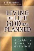 Cover: Living The Life God Has Planned - Moody Publishers