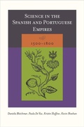 Cover: Science in the Spanish and Portuguese Empires, 1500-1800 - Stanford University Press