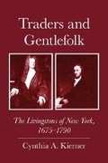 Cover: Traders and Gentlefolk - Cornell University Press
