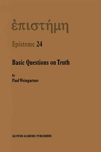 Enlarge image Cover: Basic Questions on Truth - Kluwer Academic Publishers